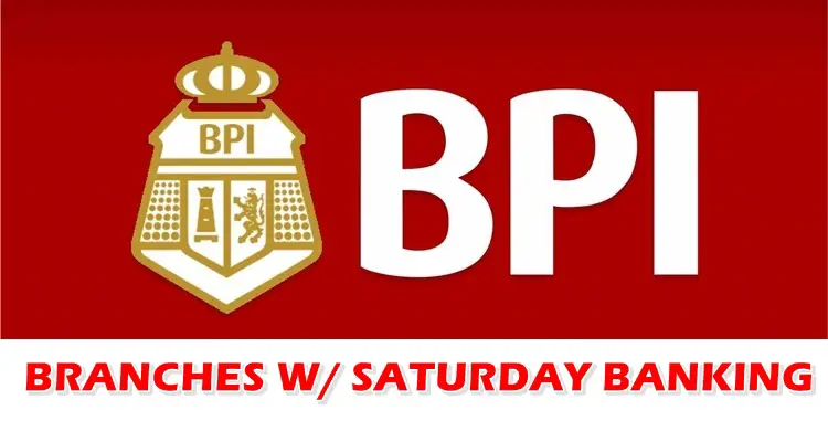 BPI Branches Open Saturday