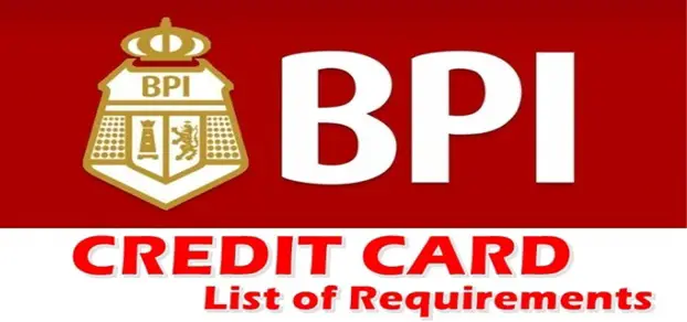 BPI Credit Card Requirement