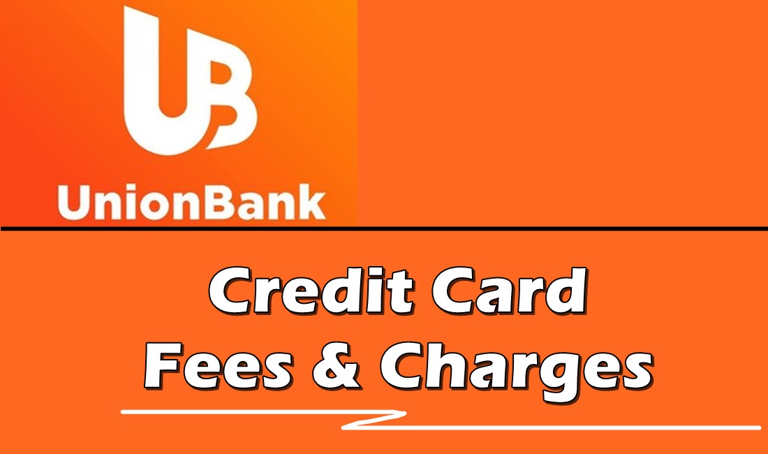CREDIT CARD UNIONBANK FEES