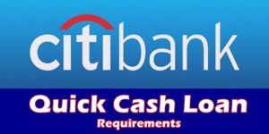 Citibank Quick Cash Loan Requirements