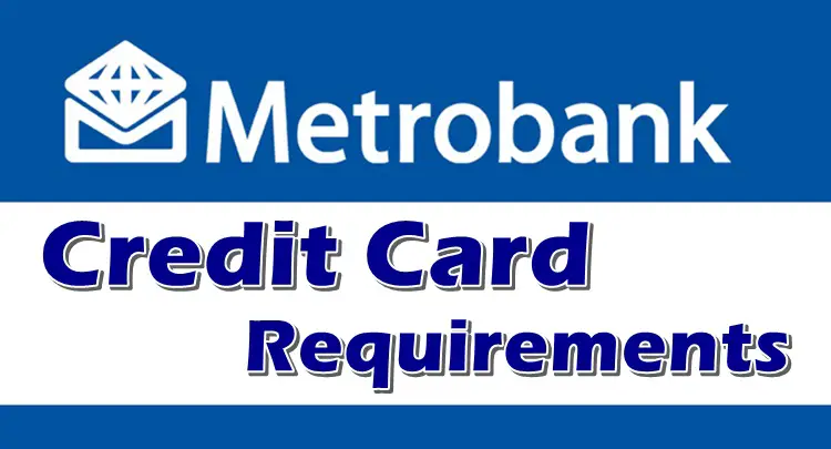 Metrobank Credit Card requirements