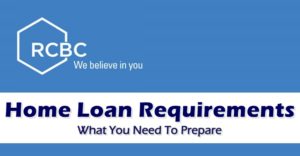 RCBC Home Loan Requirements