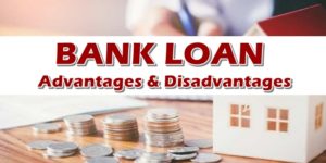 Bank Loan Advantages Disadvantages