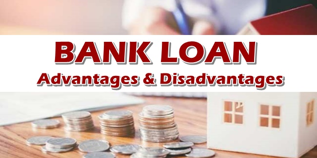Bank Loan Advantages Disadvantages