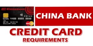China Bank Credit Card Requirements