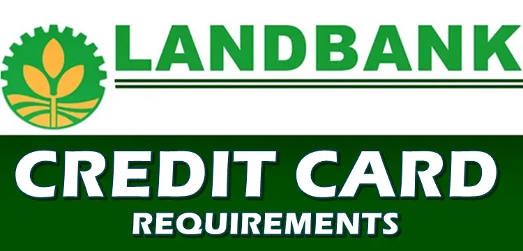 Credit Card Requirements Landbank