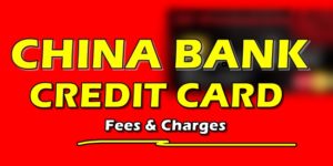 Chinabank Credit Card Fees