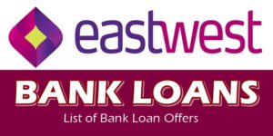 EastWest Bank Loans