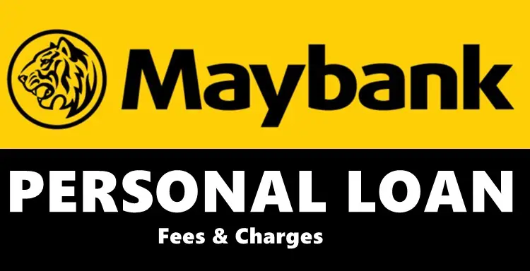 Maybank Loan Fees