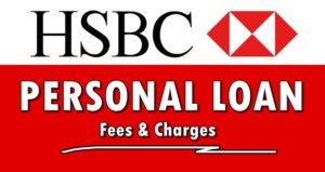 HSBC Loan Fees