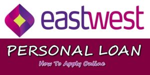 Apply EastWest Bank Loan