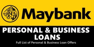 Maybank Personal Loans & Business Loans