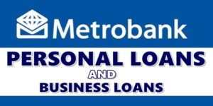 Metrobank Personal Loans & Business Loan Offers
