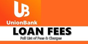UnionBank Loan Fees
