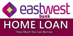 EastWest Bank Home Loan