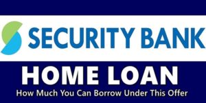 Security Bank Home Loan