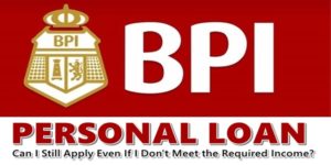 BPI Personal Loan