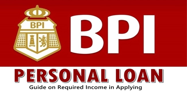 BPI Personal Loan Required Income