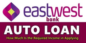 EastWest Bank Auto Loan