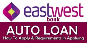 EastWest Bank Auto Loan