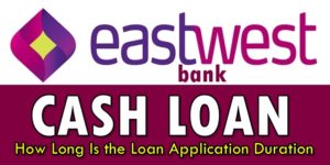 EastWest Bank Cash Loan