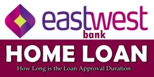 EastWest Bank Home Loan