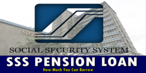 SSS Pension Loan Loanable Amount