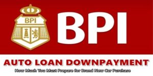 BPI Auto Loan Downpayment