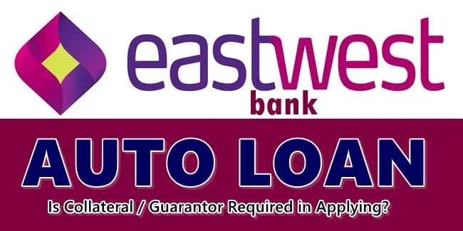 EastWest Bank Auto Loan