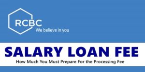 RCBC Salary Loan Fee