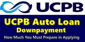 UCPB Auto Loan Downpayment