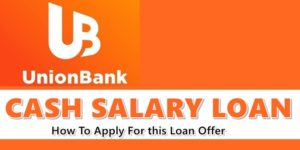 UnionBank Cash Salary Loan