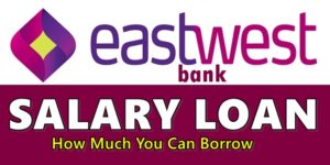 EastWest Bank Salary Loan