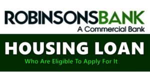 Robinsons Bank Housing Loan