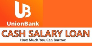 UnionBank Cash Salary Loan