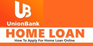 UnionBank Home Loan
