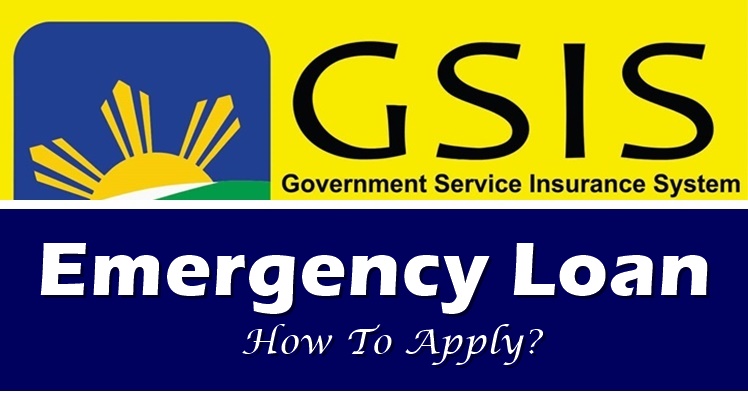 GSIS EMERGENCY LOAN: How To Apply For Emergency Loan To GSIS - Money Sense