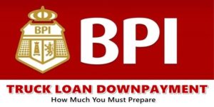 BPI Truck Loan Downpayment