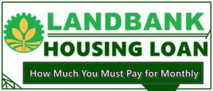 Landbank Housing Loan