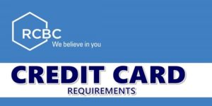 RCBC Credit Card Requirements