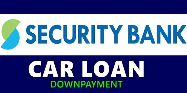 Security Bank Car Loan Downpayment  How Much You Must Prepare