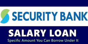 Security Bank Salary Loan