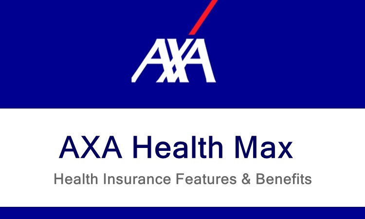 axa-health-max-features-benefits-of-this-health-insurance-offer