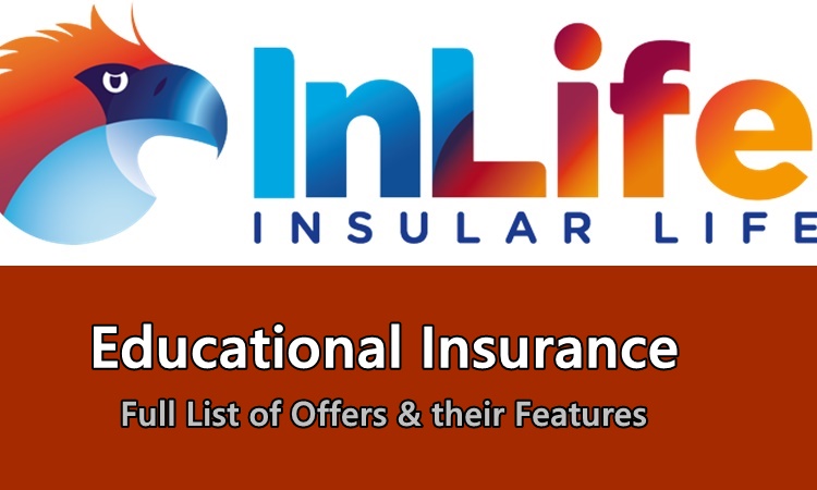 Insular Life Educational Insurance: Full List Of Offers & Their ...