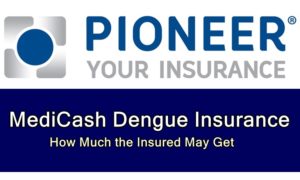Pioneer MediCash Dengue Insurance