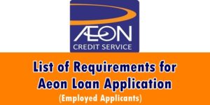 Requirements for Aeon Loan Application for Employed Applicants