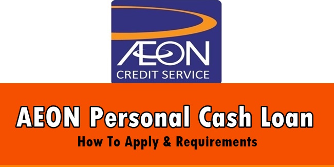 AEON Personal Cash Loan: Steps in Application Process