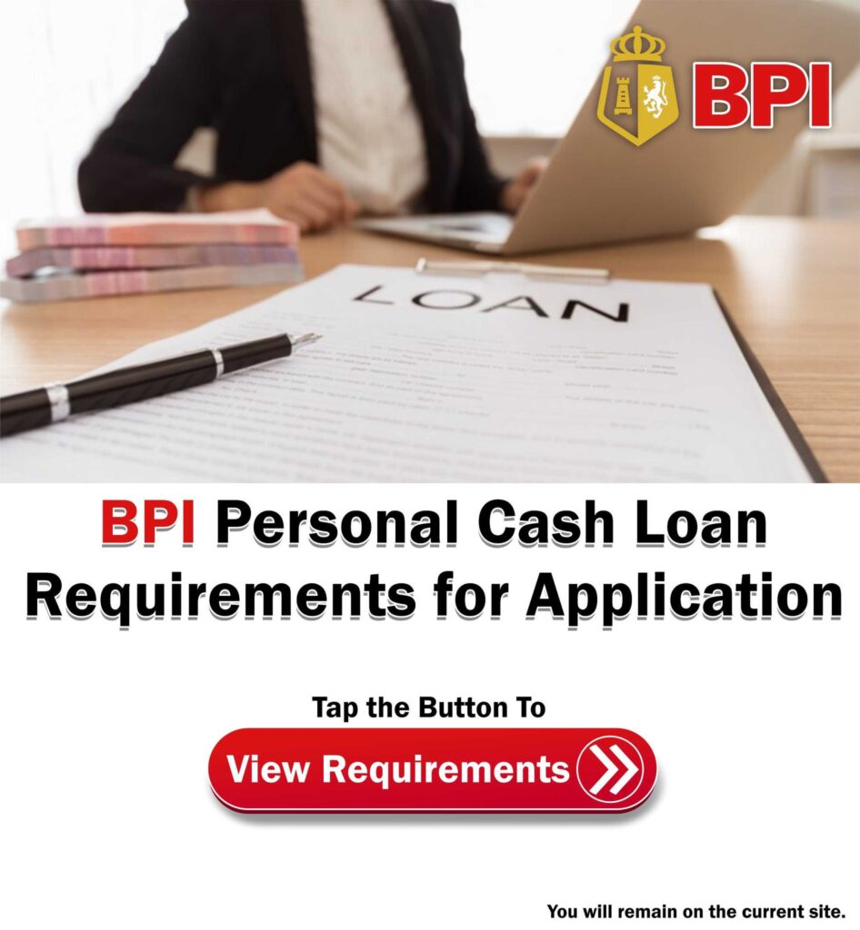 BPI Personal Cash Loan Requirements ads