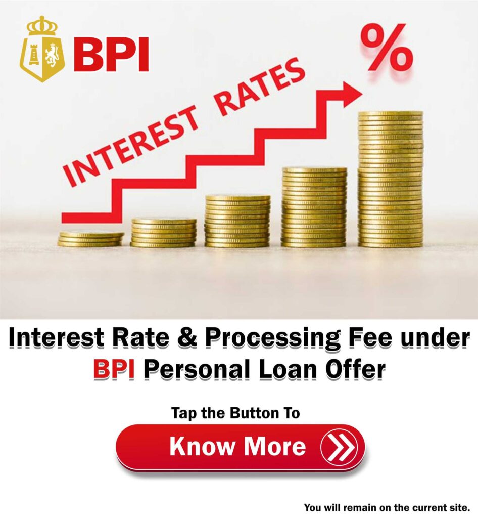 BPI Personal Loan Interest & Processing Fee ads