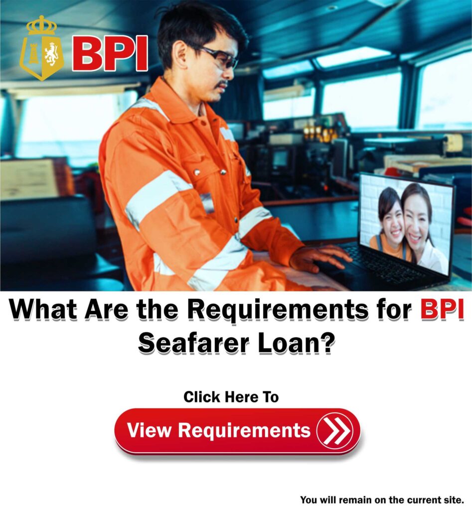 BPI Seafarer Loan Requirements